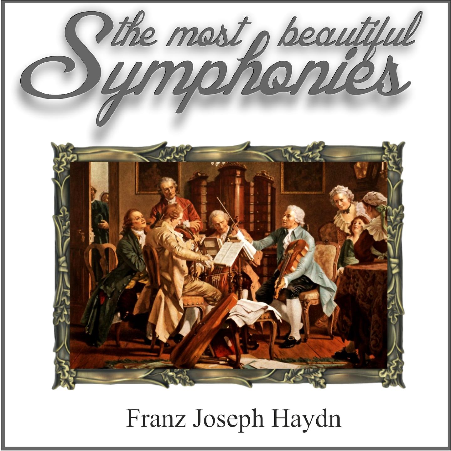 Постер альбома Haydn: The Most Beautiful Symphonies