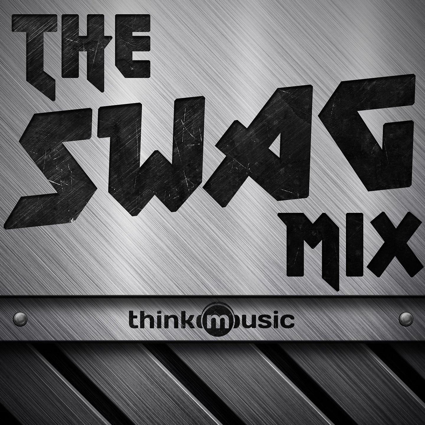 Постер альбома The Swag Mix