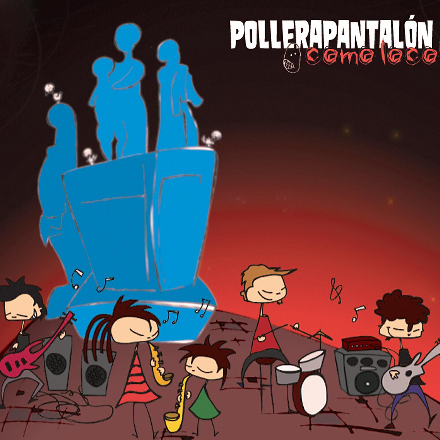 Pollerapantalón - Loco Más Loco