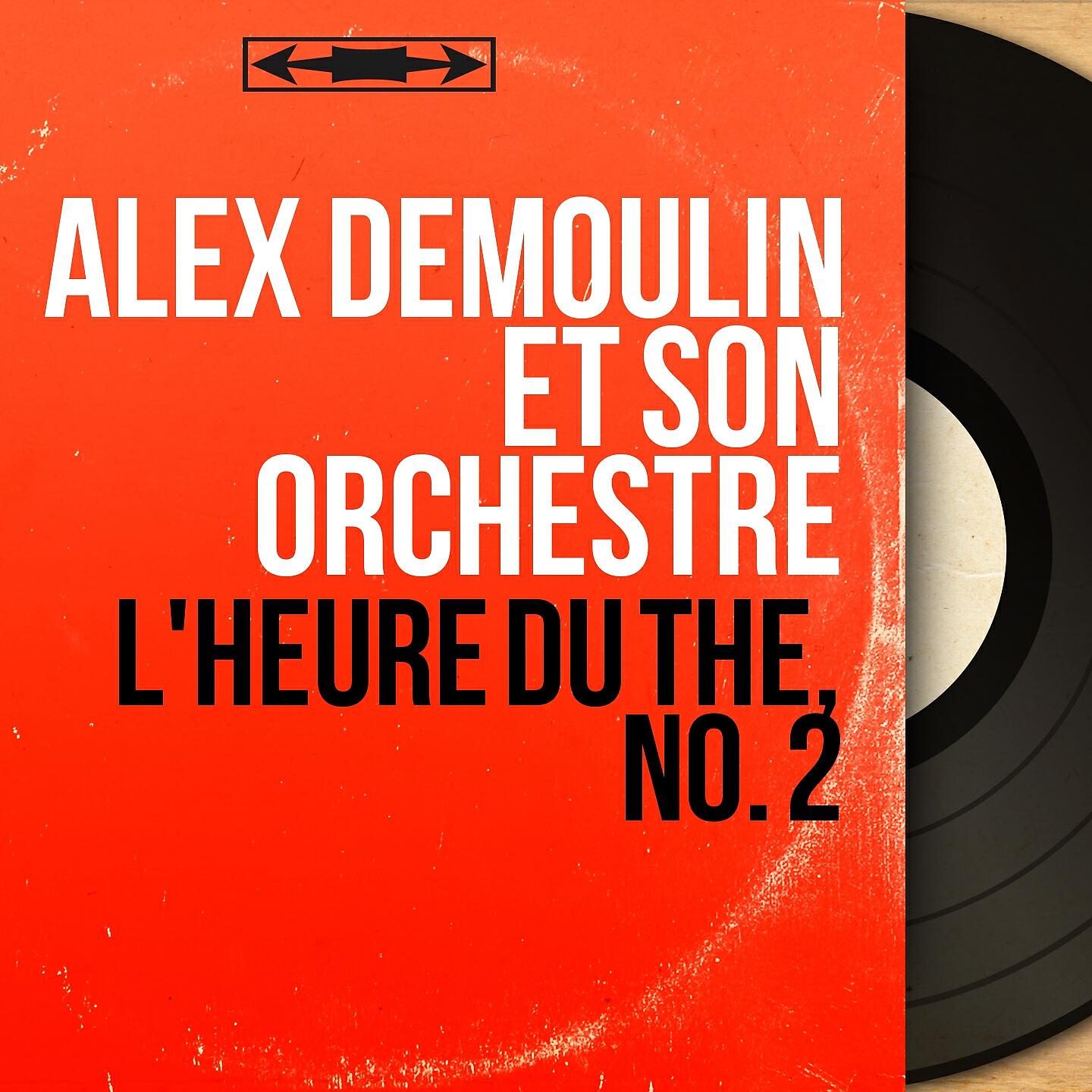 Alex Demoulin et son orchestre - Medley: La fille de Londres / Ou, ou, ou / Et bailler et dormir
