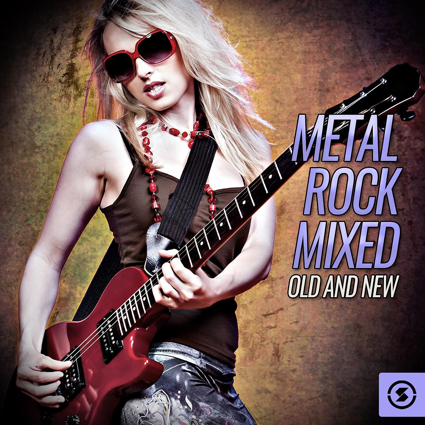 Постер альбома Metal Rock Mixed Old and New