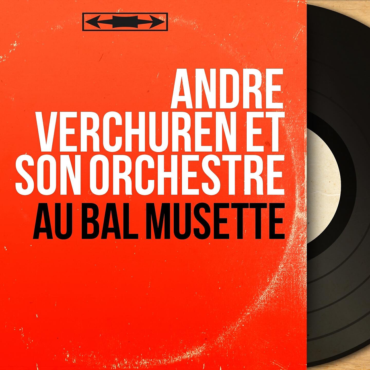 André Verchuren et son orchestre - Le petit train