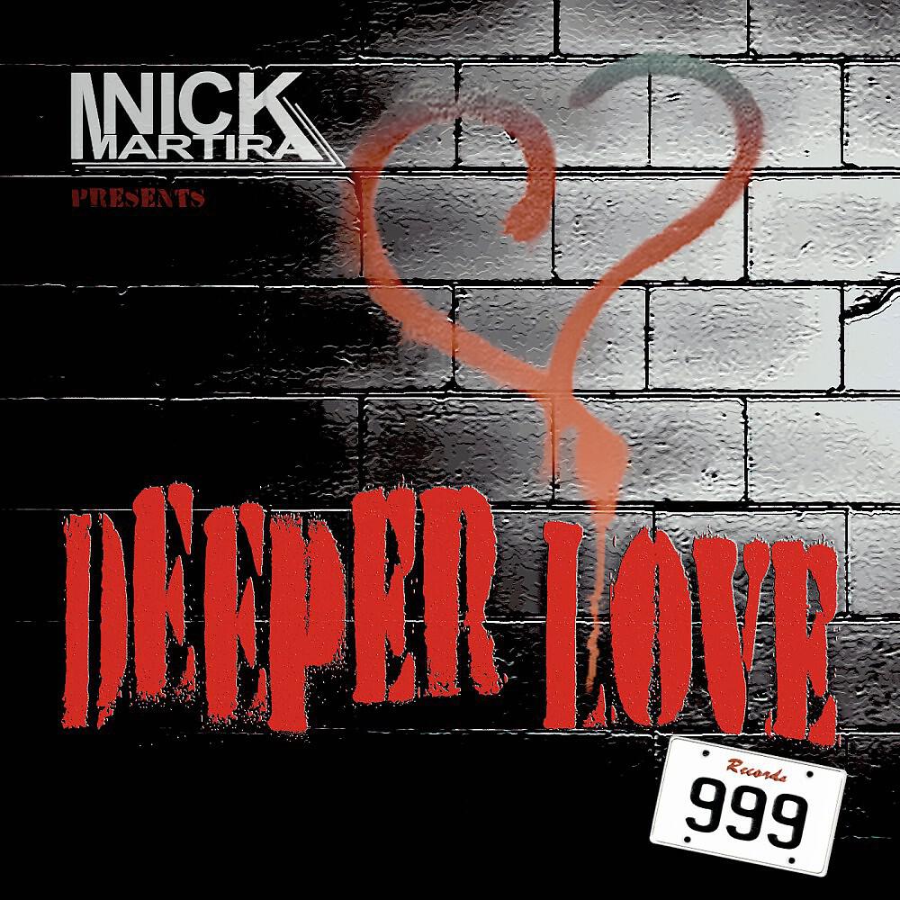 Nick Martira - Deeper Love (Joe Dasilva Mix)