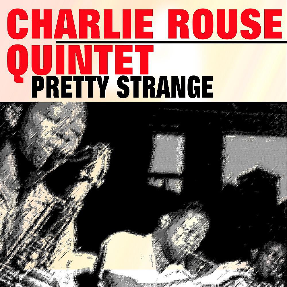 Charlie Rouse Quintet - Weirdo
