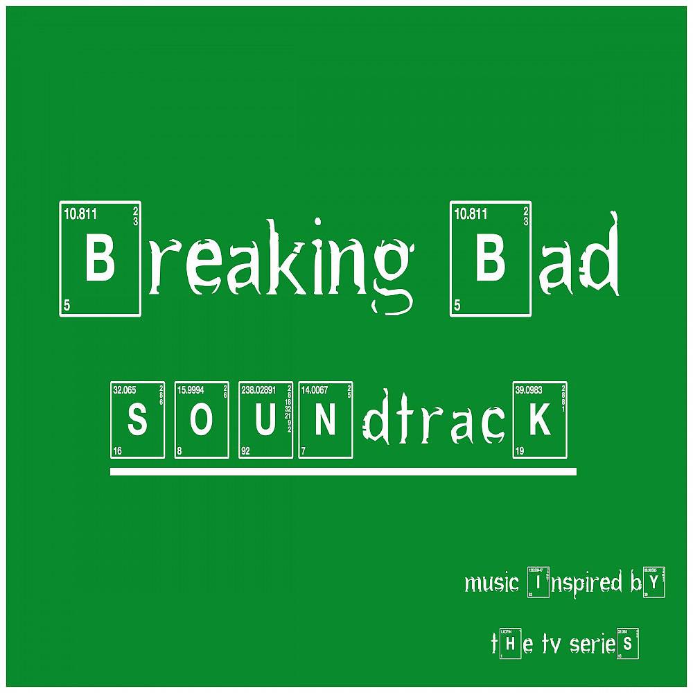 Постер альбома Breaking Bad Soundtrack (Music Inspired by the TV Series)