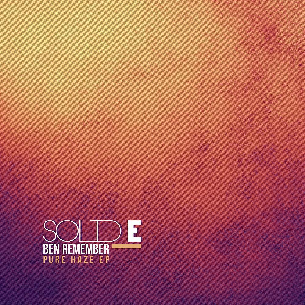 Ben Remember - Pure Haze (Original Mix)