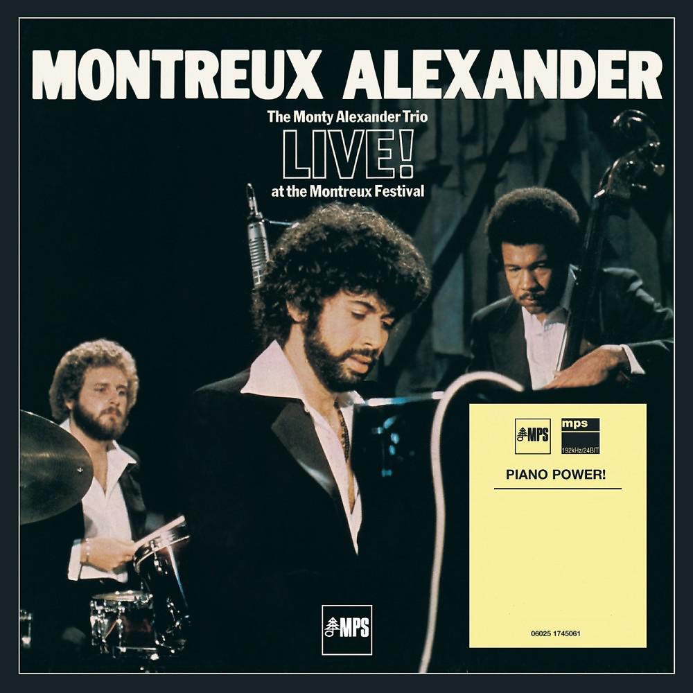 Постер альбома Montreux Alexander - The Monty Alexander Trio Live at the Montreux Festival