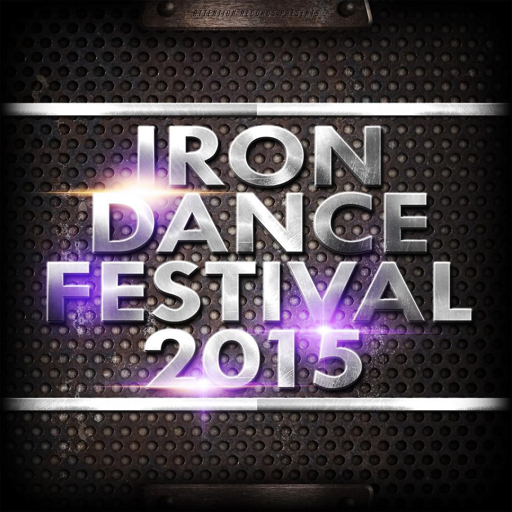 Постер альбома Iron Dance Festival 2015