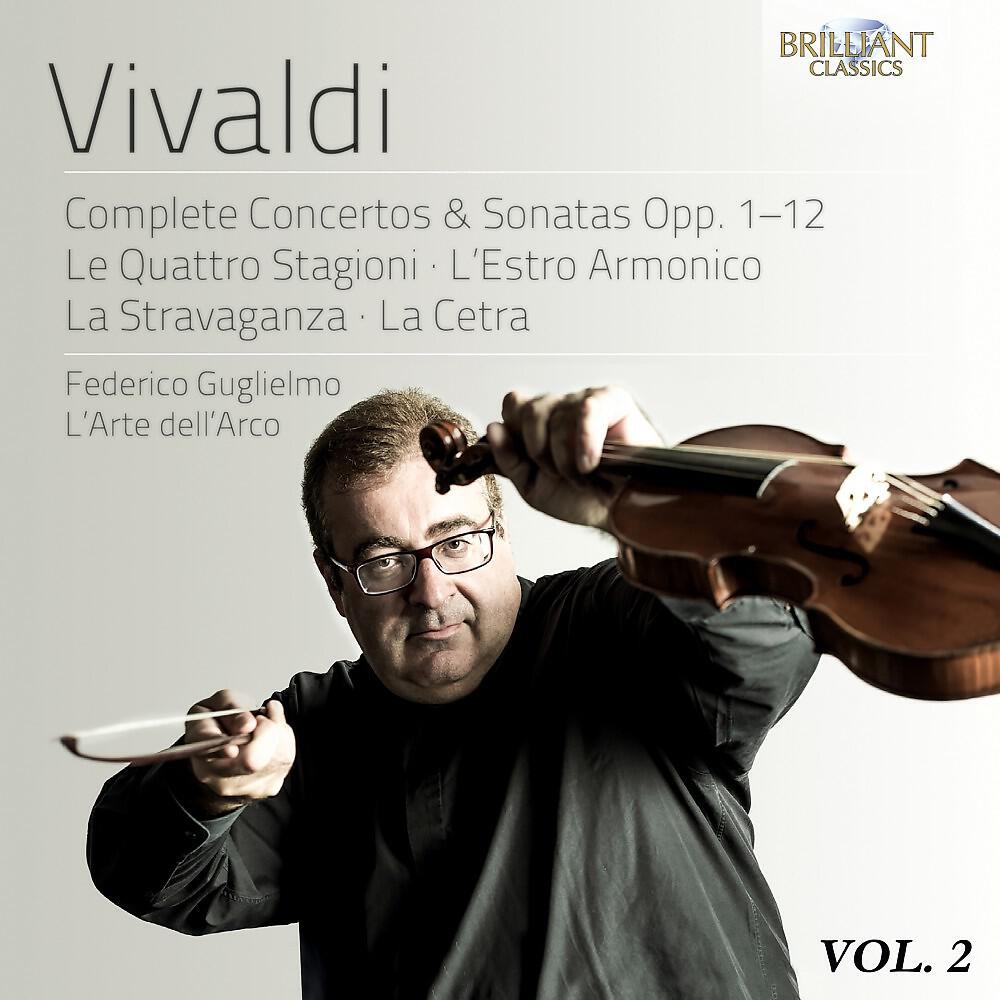 L'Arte dell'Arco & Federico Guglielmo - Violin Sonata in A Major, RV 30: I. Preludio. Largo