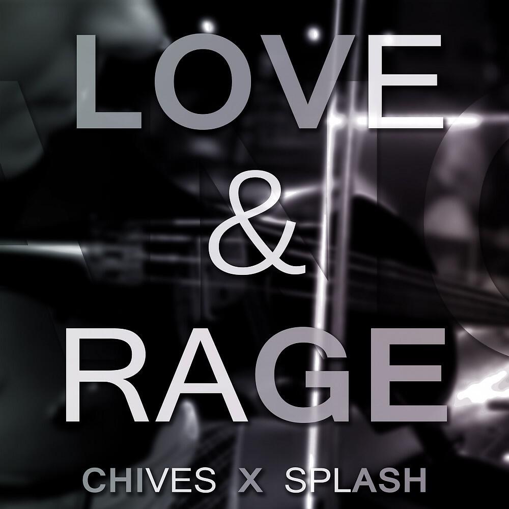 Chives & Splash - Love & Rage (Extended Mix)