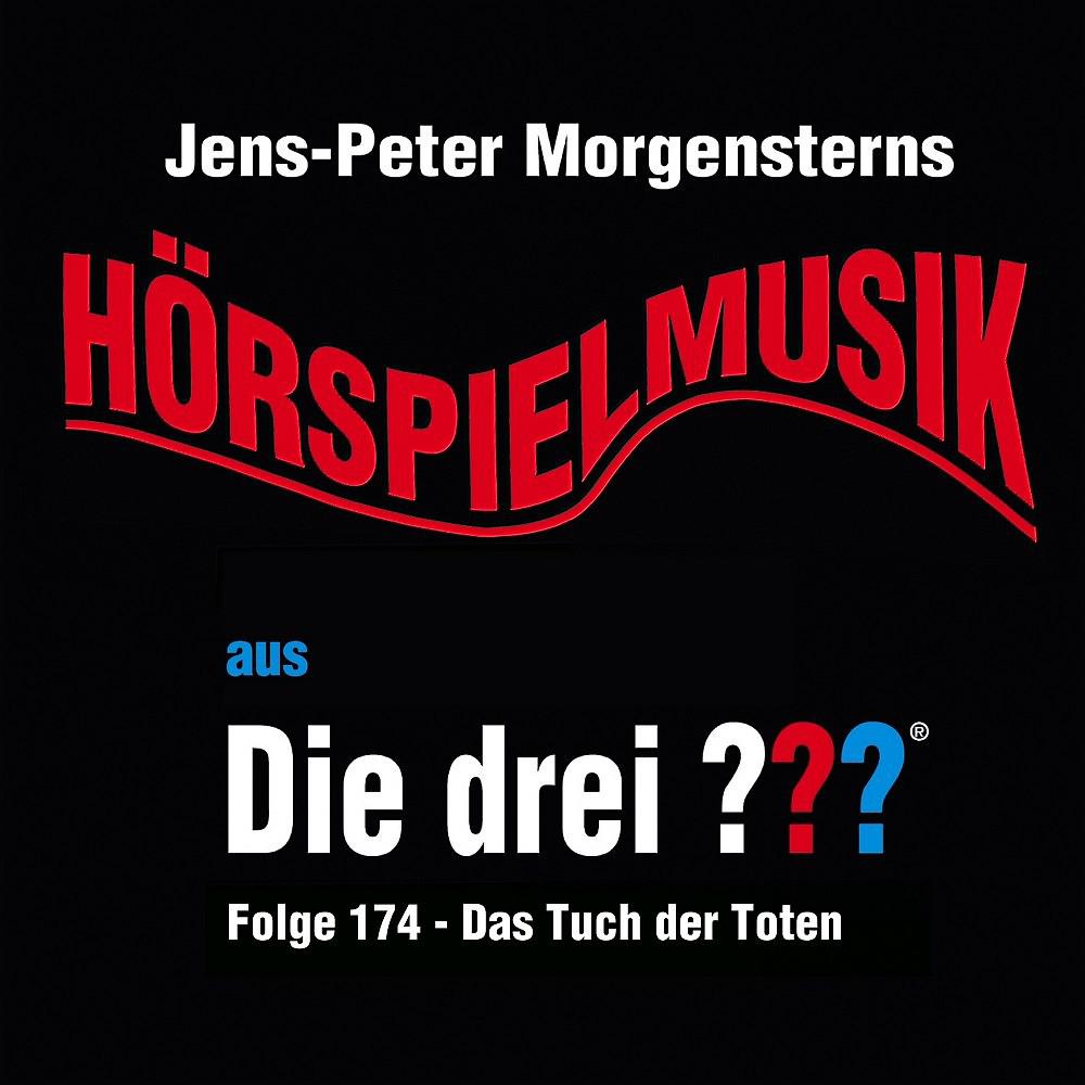 Постер альбома Die drei ??? Hörspielmusik aus, Folge 174 - Das Tuch der Toten