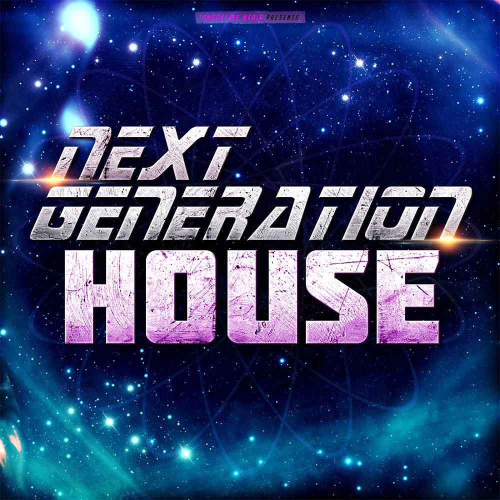 Постер альбома Next Generation House