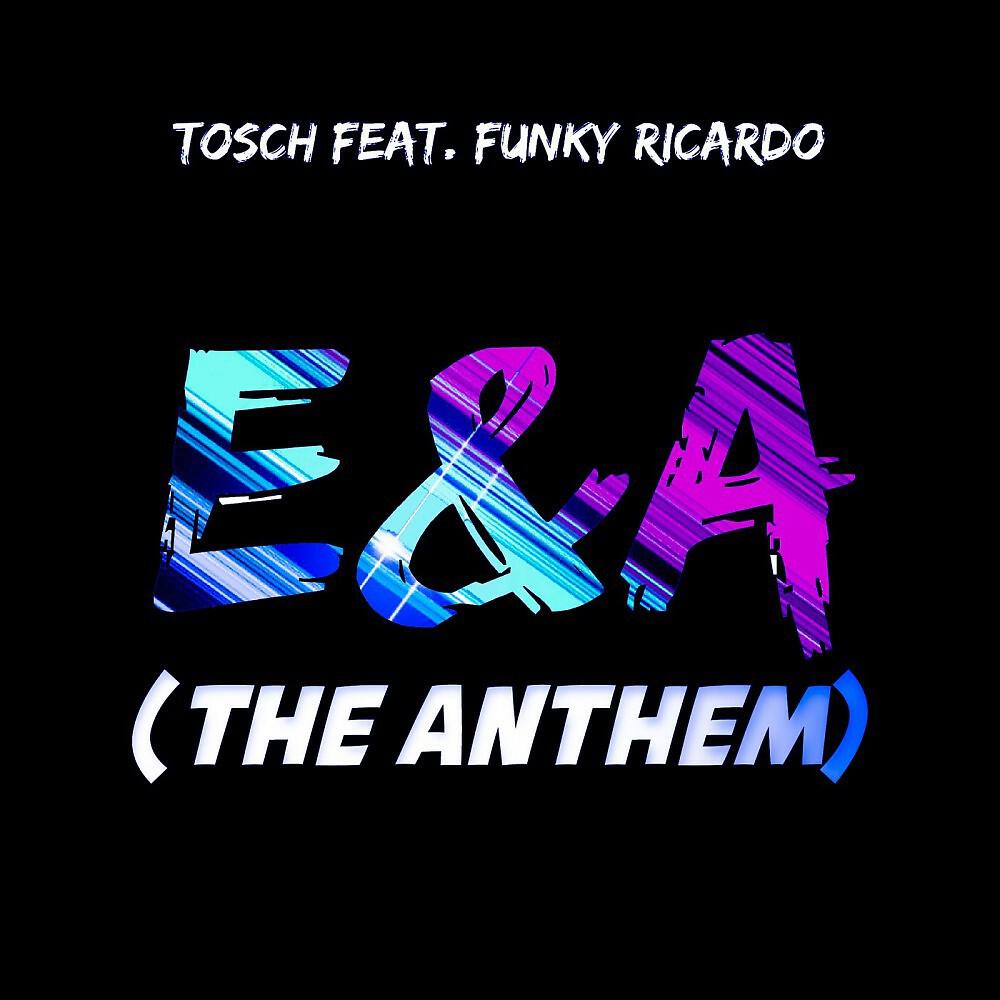 Tosch - E & A (The Anthem) [Mordax Bastards & Alesso Bomba Remix]
