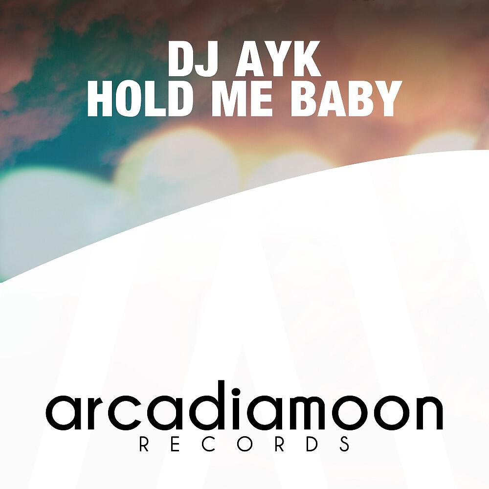 DJ AYK - Hold Me Bay (Alpha Remix)