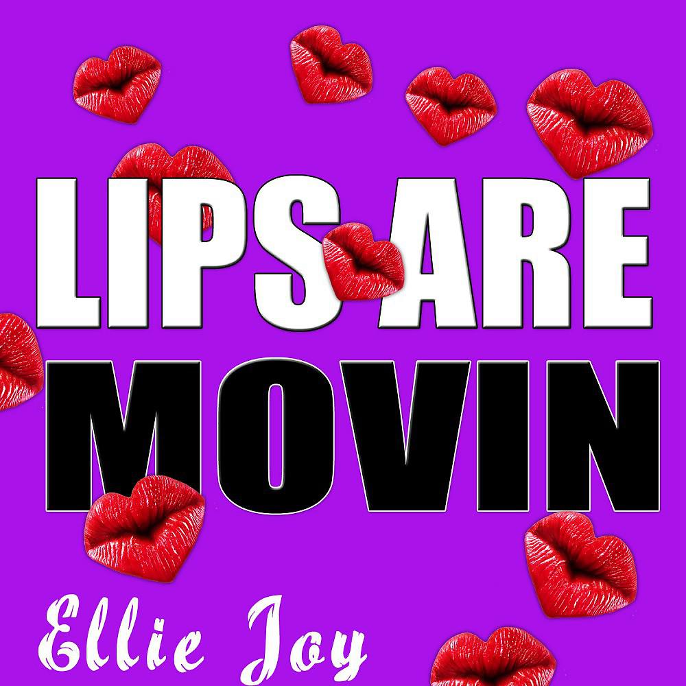 Постер альбома Lips Are Movin