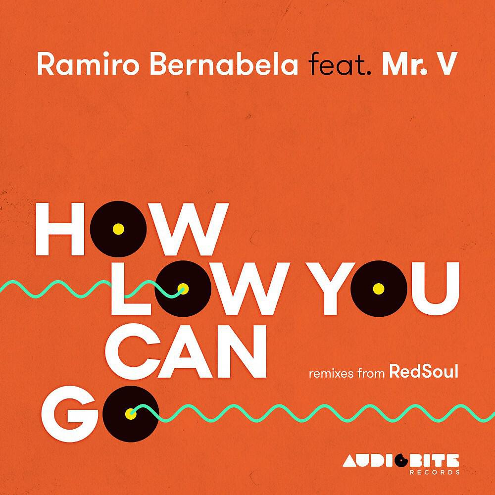 Ramiro Bernabela - How Low Can You Go (Short Edit)