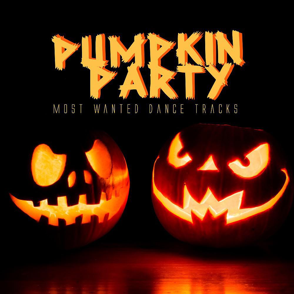 Постер альбома Pumpkin Party - Most Wanted Dance Tracks