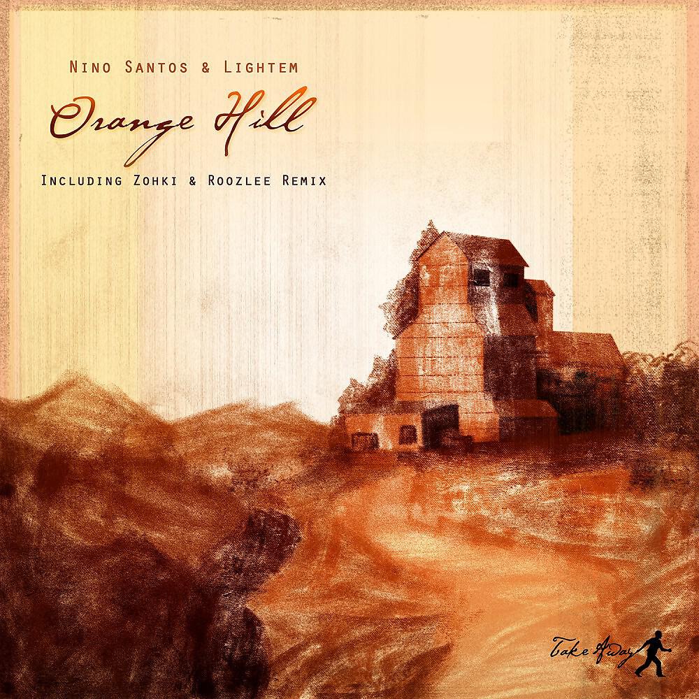 Nino Santos & Lightem - Nino Santos & Lightem - Orange Hill (Zohki & Roozlee Remix)