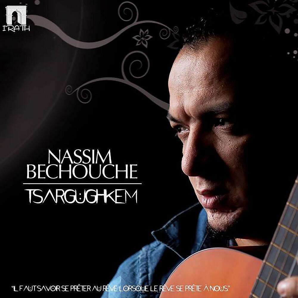 Nassim Bechouche - Tayri n Temzi