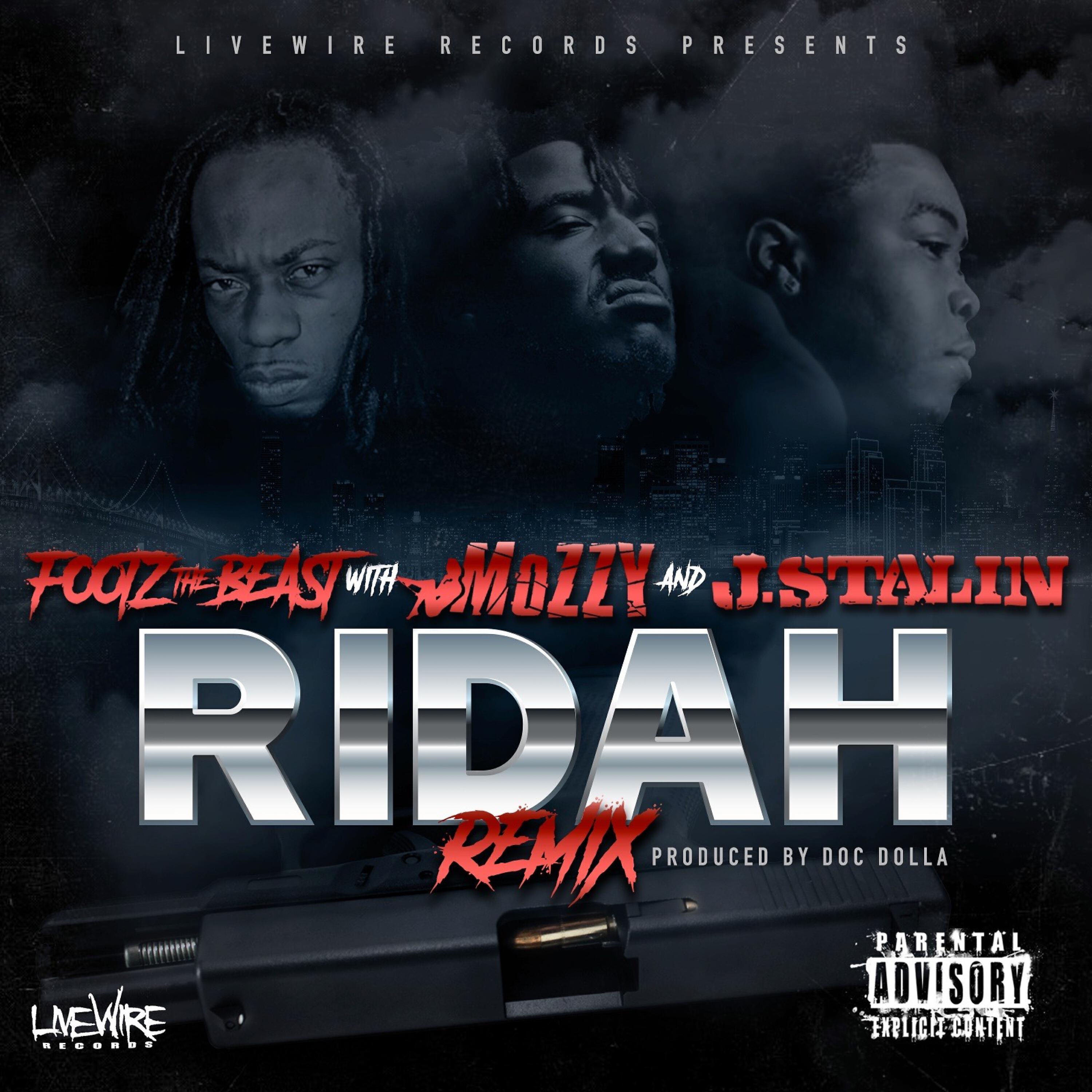 Footz The Beast - Ridah (Remix) (feat. Mozzy & J. Stalin)