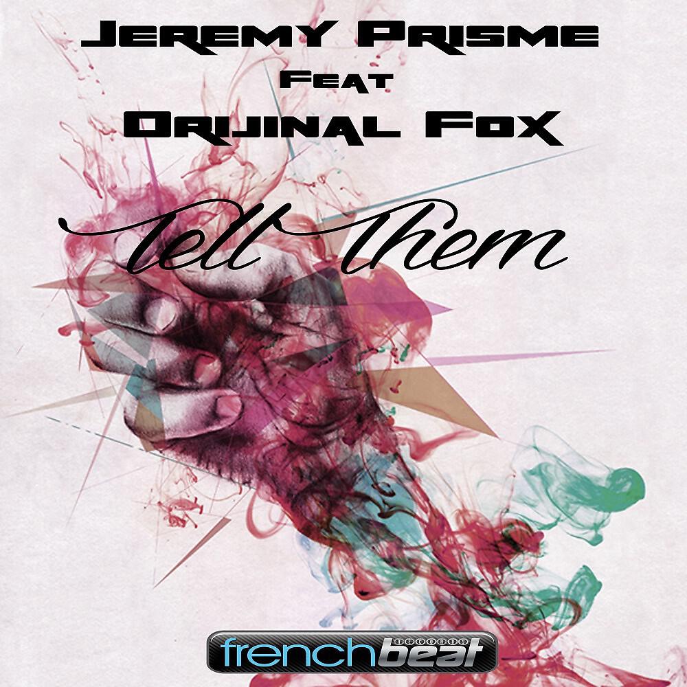Jeremy Prisme - Tell Them