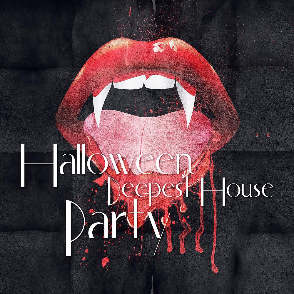 Постер альбома Halloween Deepest House Party