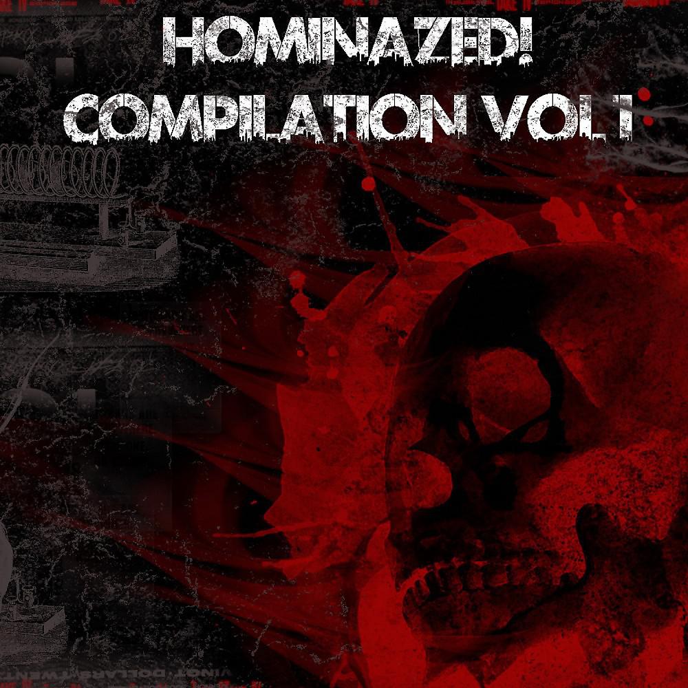 Постер альбома Hominazed! Compilation, Vol. 1