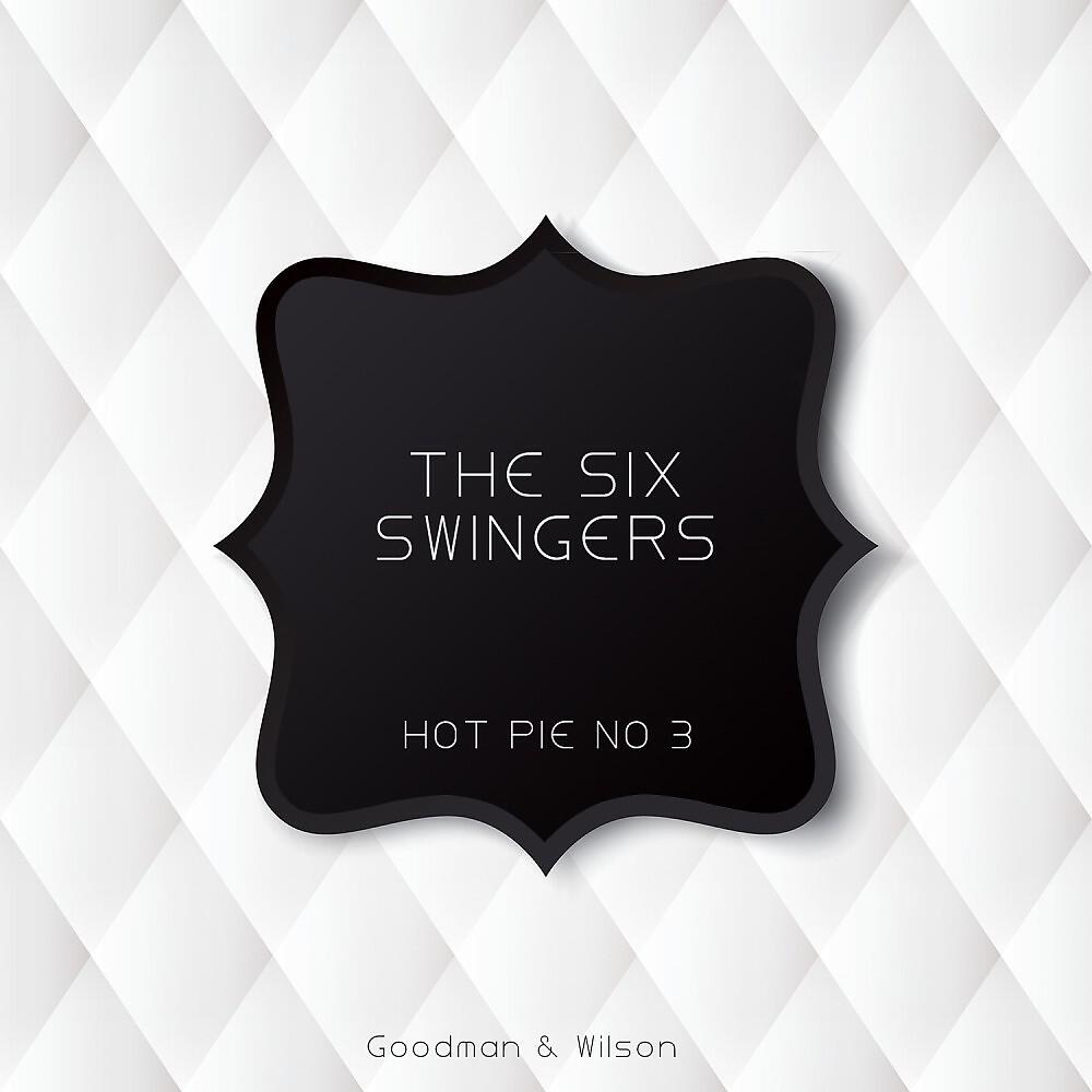 The Six Swingers - What's the Reason (I'm Not Pleasing You) [Original Mix]