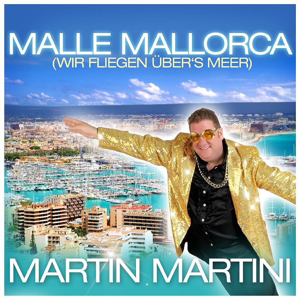 Постер альбома Malle Mallorca (Wir fliegen über's Meer)