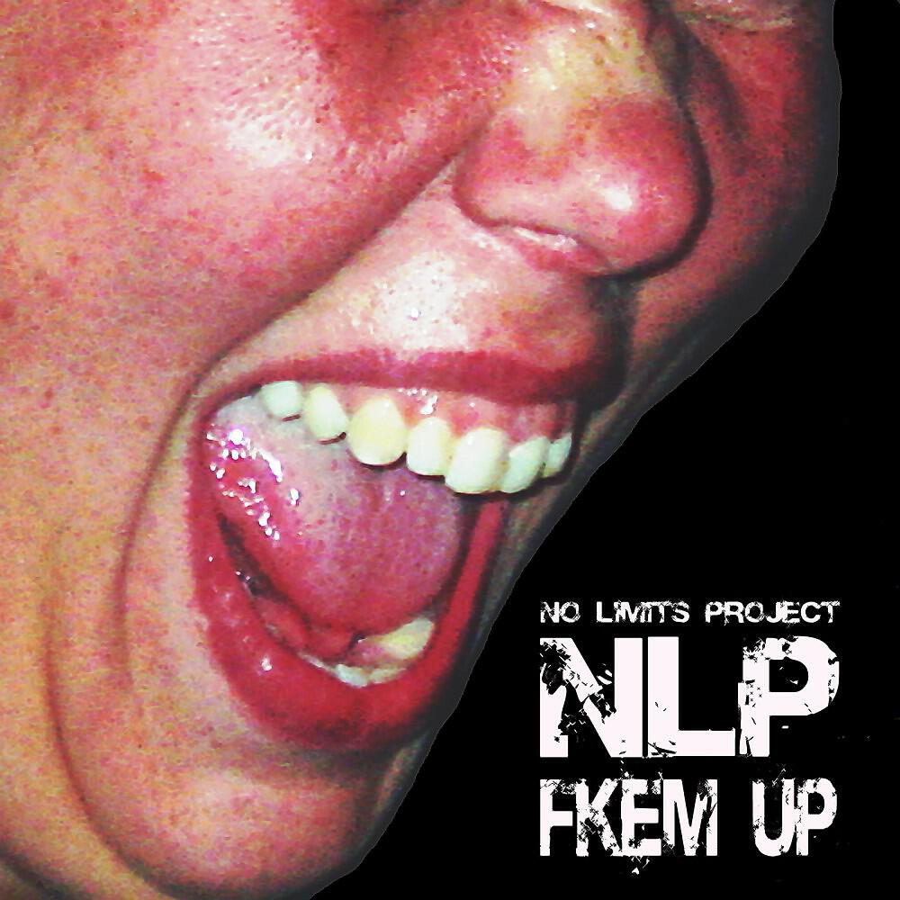 No Limits Project - Fkem Up