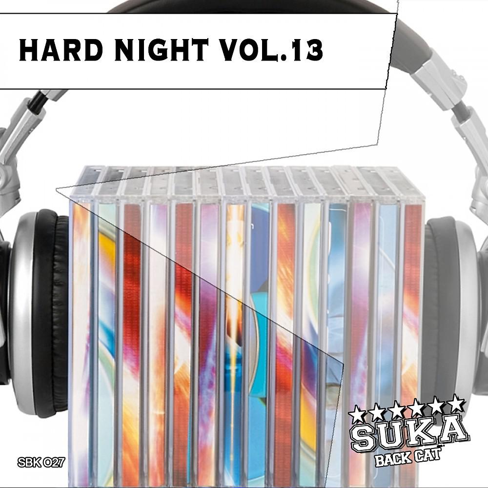 Постер альбома Hard Night, Vol. 13