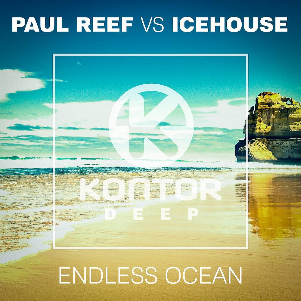 Paul Reef vs. Icehouse - Endless Ocean (Pretty Pink Original)