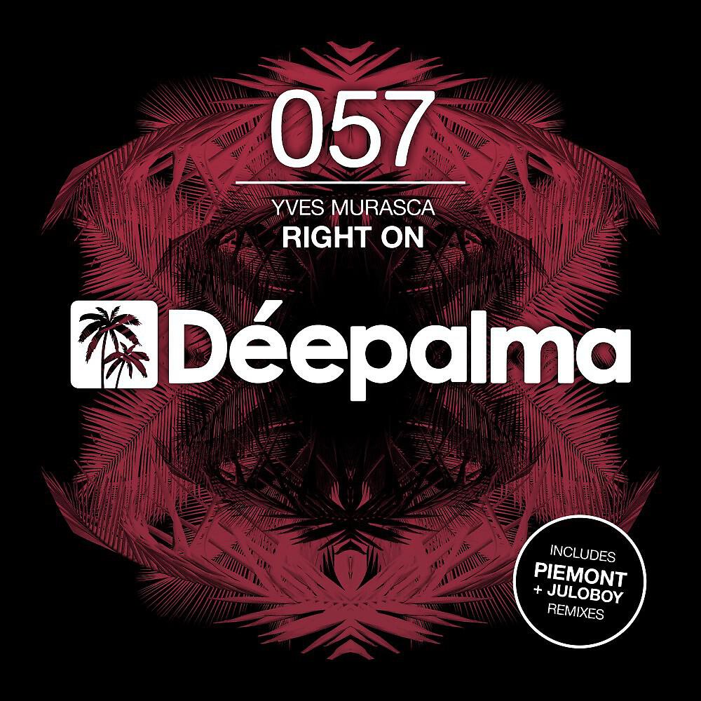 Yves Murasca - Right On (Piemont Remix)