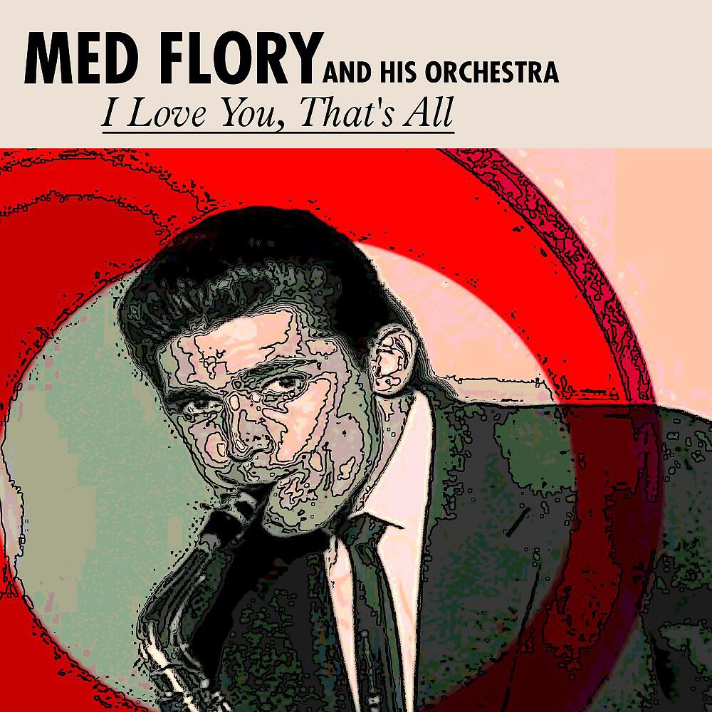 Med Flory And His Orchestra - Between the Devil and the Deep Blue Sea