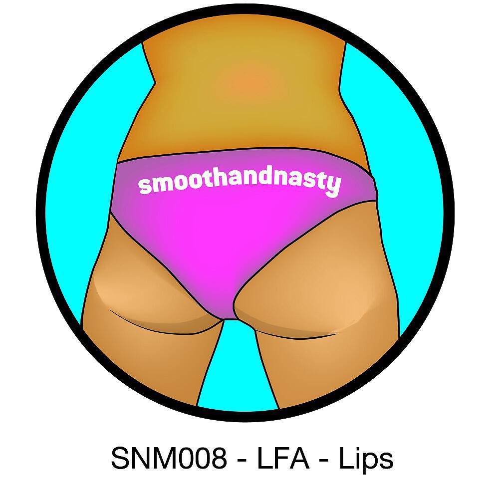 LFA - Lips (Main Mix)