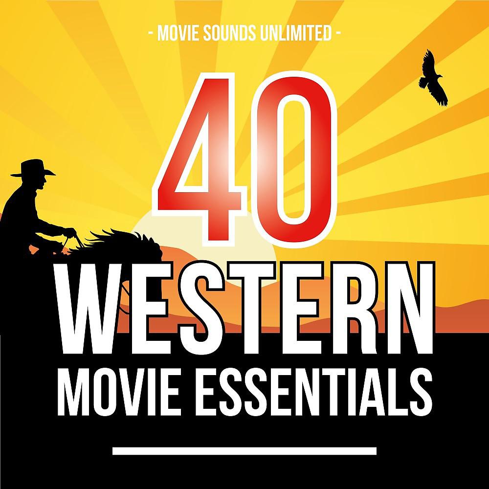 Постер альбома 40 Western Movie Essentials