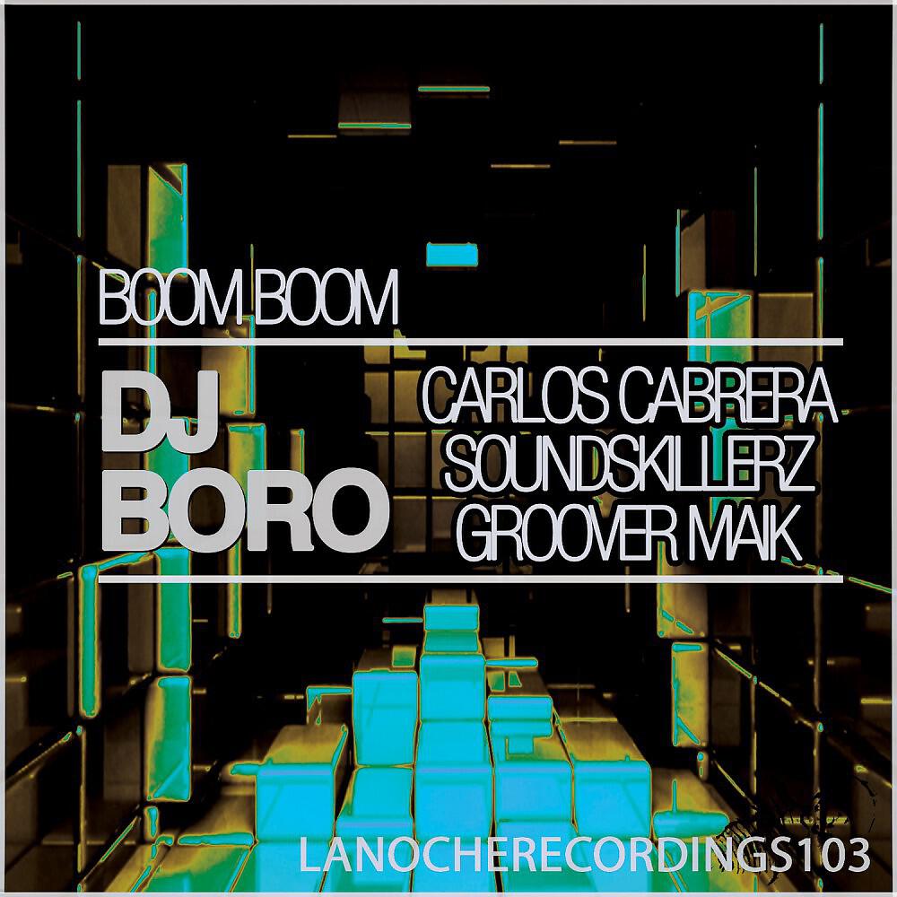 DJ Boro - Boom Boom (Carlos Cabrera Remix)