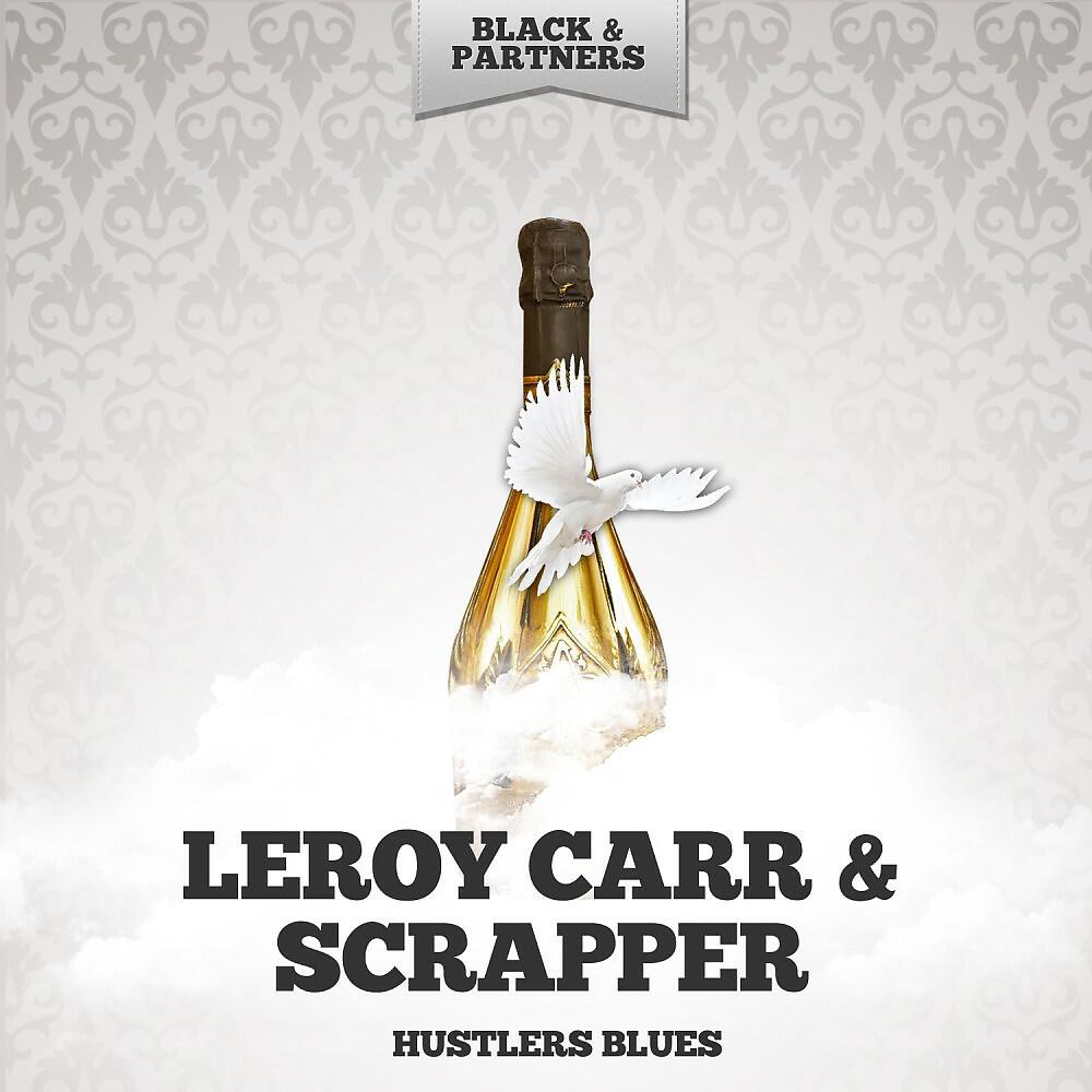 Leroy Carr & Scrapper Blackwell - Hustlers Blues (Original Mix)
