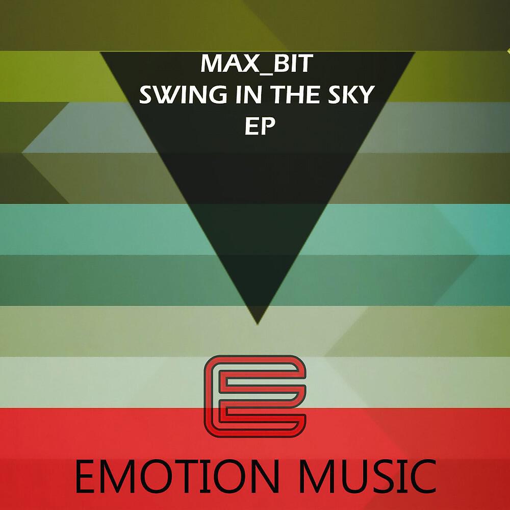 Max_Bit - Swing in the Sky (Original Mix)