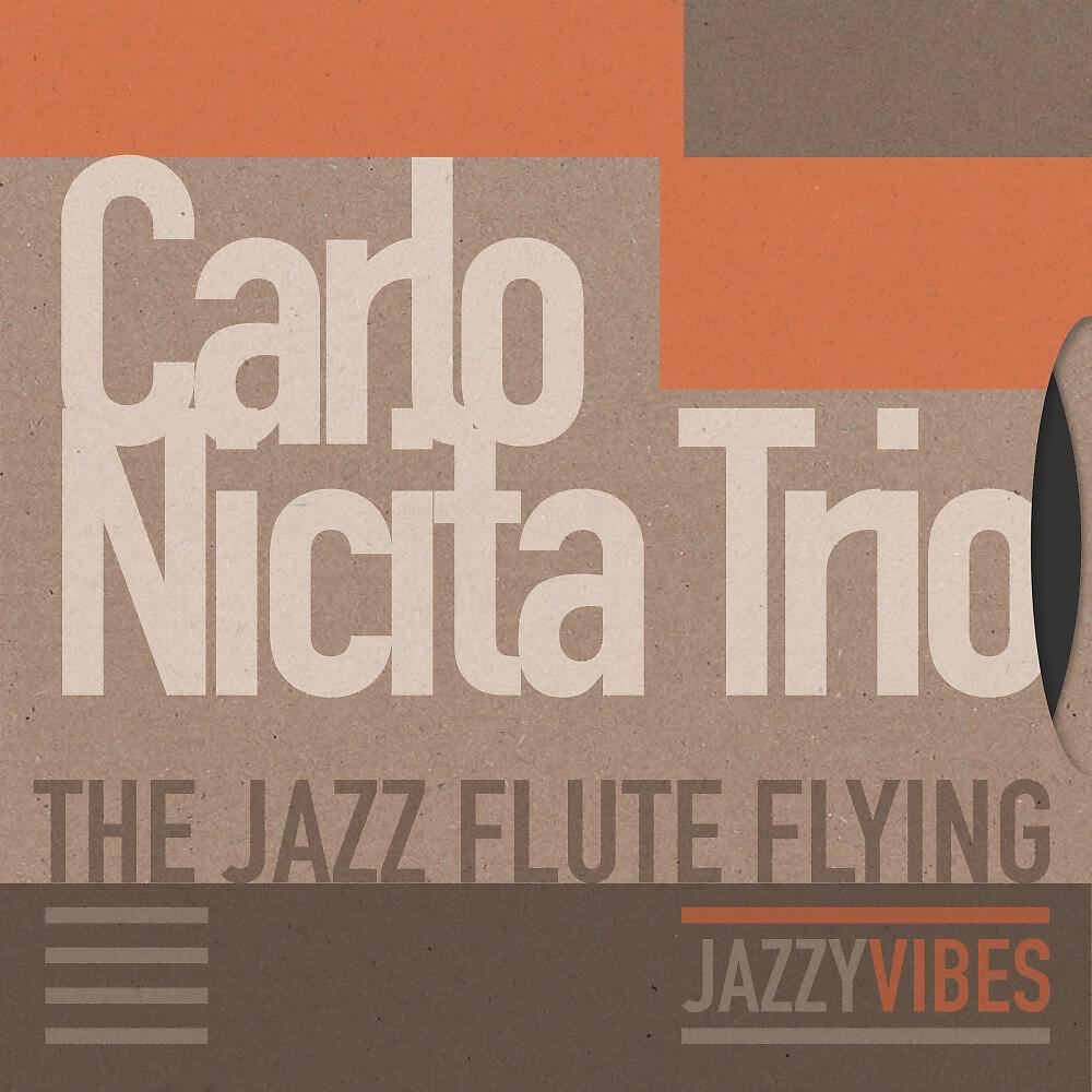 Carlo Nicita Trio - Nostalgia in Times Square