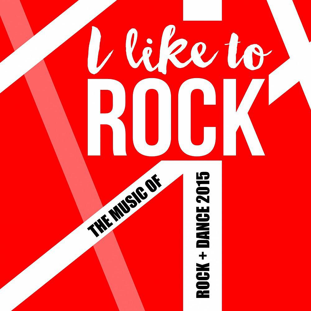 Постер альбома The Music of Rock + Dance 2015 (Live)