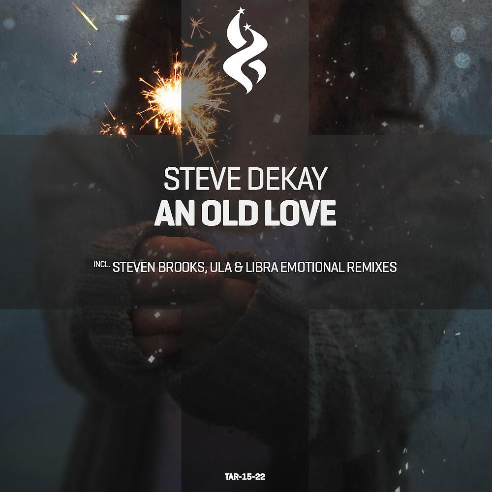 Steve Dekay - An Old Love (Steven Brooks Remix)