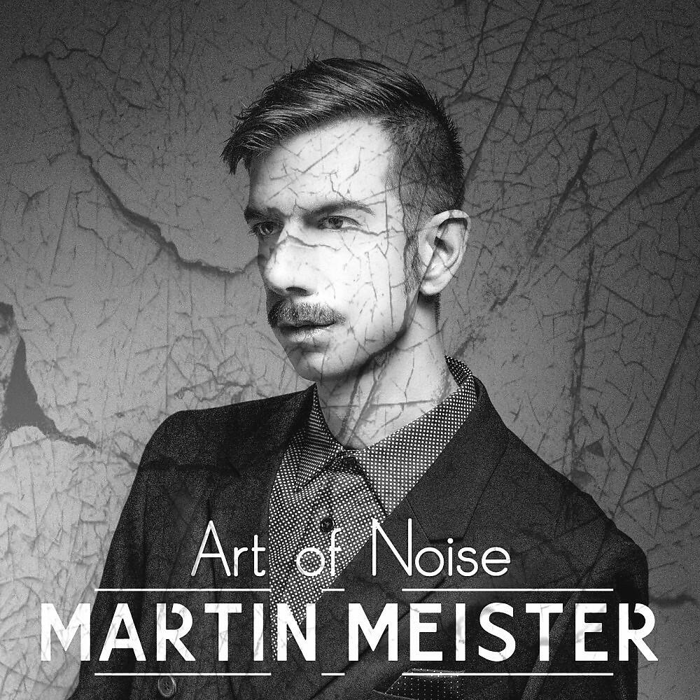 Martin Meister - Art of Noise (Martin 101 Dub)