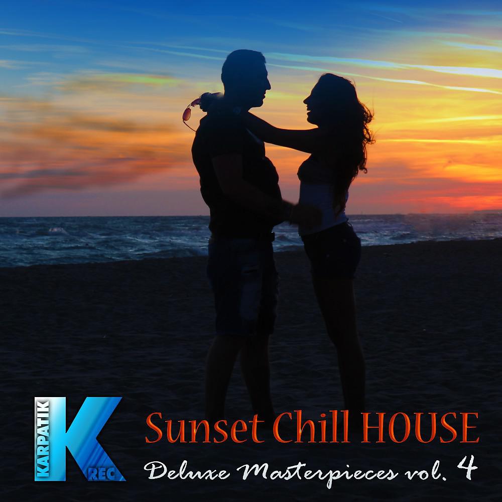 Постер альбома Sunset Chill House: Deluxe Masterpieces, Vol. 4