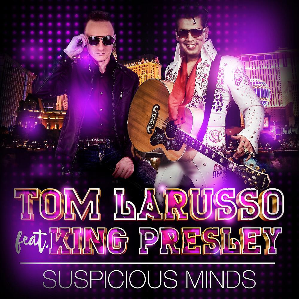 Tom Larusso - Suspicious Minds (Radio Edit)