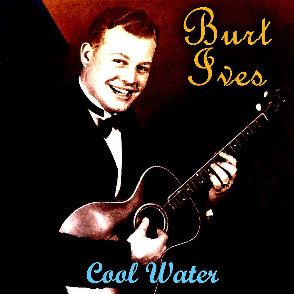 Burt Ives - A Little Bitty Tear