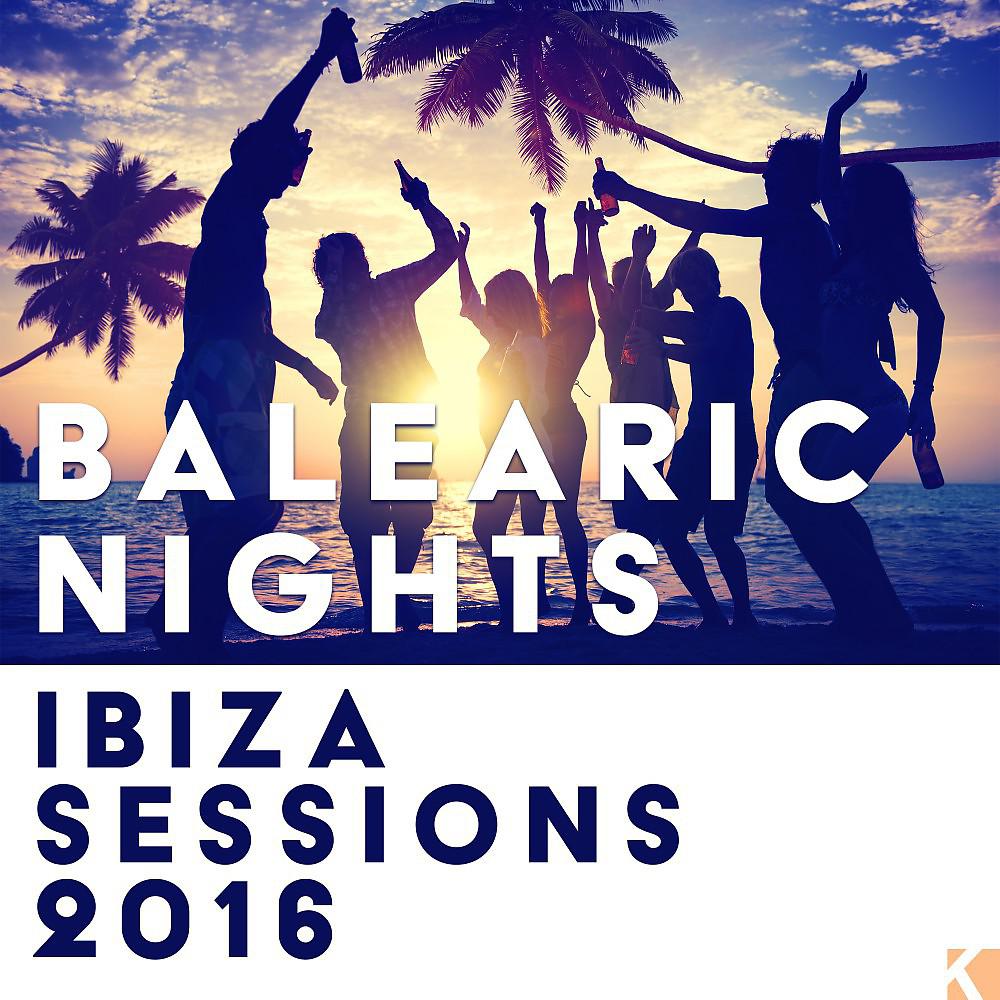 Постер альбома Balearic Nights (Ibiza Sessions 2016)