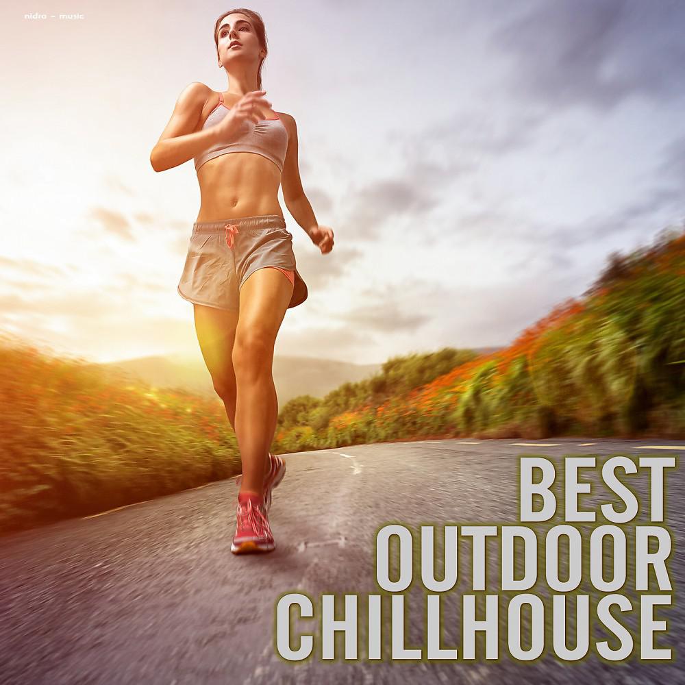 Постер альбома Best Outdoor Chillhouse