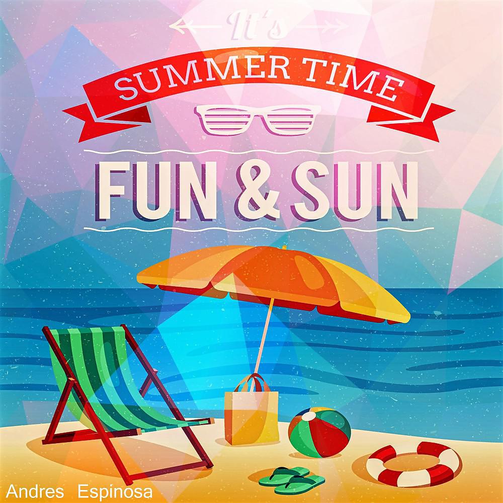Постер альбома It's Summertime Fun & Sun
