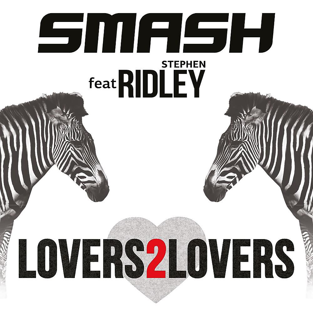 SMASH - Lovers2Lovers (Extended Mix)